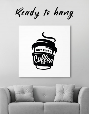 But First Coffee Canvas Wall Art