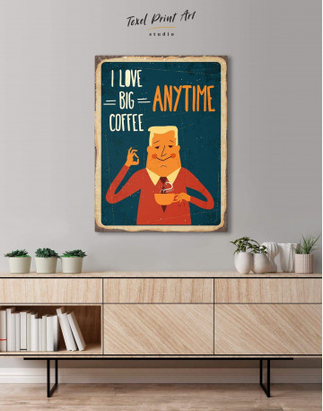I Love Big Coffee Canvas Wall Art - image 4
