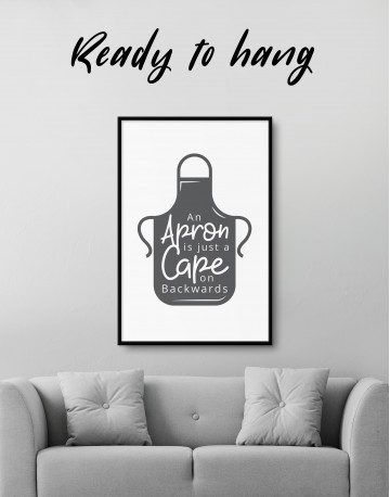 Framed An Apron Is Just a Cape on Backwards Canvas Wall Art - image 3