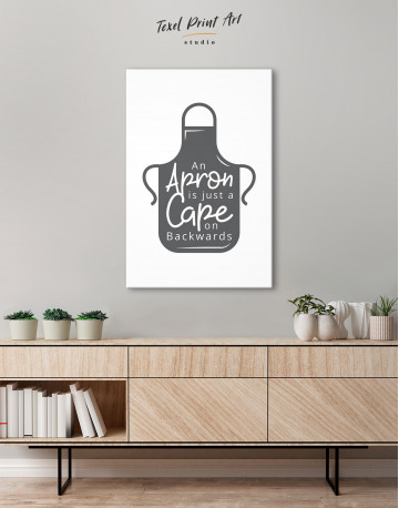 An Apron Is Just a Cape on Backwards Canvas Wall Art - image 3